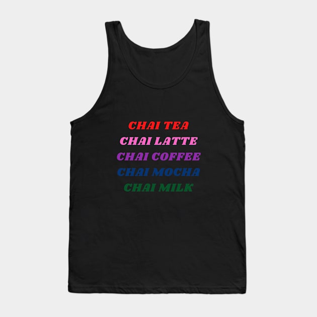 Chai Beverages Tank Top by Janremi